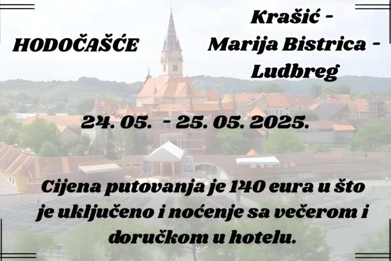 HODOČAŠĆE, Krašić – Marija Bistrica – Ludbreg